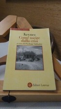 COME USCIRE DALLA CRISI. KEYNES. LATERZA 2004