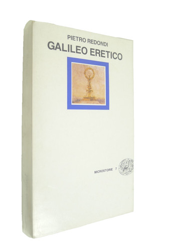 Pietro redondi galileo eretico - pietro,