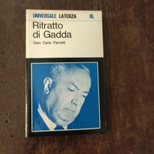 RITRATTO DI GADDA - G. C. FERRETTI - UNIVERSALE LATERZA
