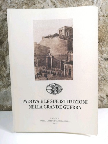Padova sue istituzioni - padova, e