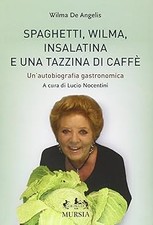 Spaghetti, Wilma, insalatina e