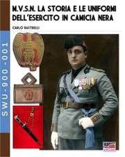 M.V.S.N. La storia e le