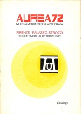 Aurea 72 : Mostra mercato dell'arte orafa, Ugo Zilletti, 1972