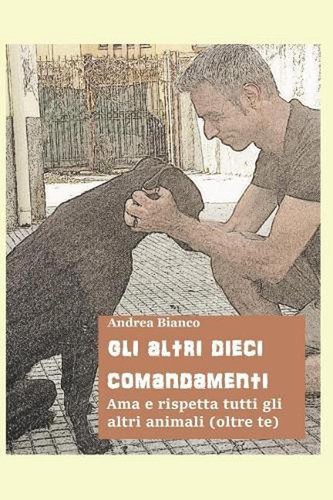 Gli altri dieci comandamenti - altri,