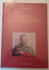 Pazienti illustrissimi. . L. Sterpellone.  Come Nuovo