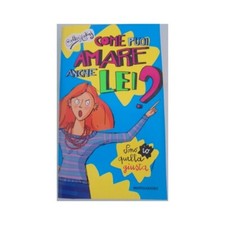 COME PUOI AMARE ANCHE LEI - LE