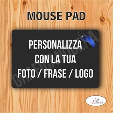 Tappetino Mouse Pad PC personalizzato con la tua foto, frase, logo idea regalo