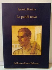 93533 Ignazio Buttitta - La peddi nova - Sellerio 2013 AUTOGRAFATO
