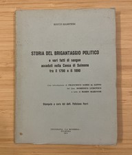 Storia Brigantaggio Politico fatti di Sangue Sulmona 1790-1890 Rocco Mampieri
