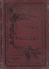 Racconti. Il Violino di Cremona - Salvator Rosa - Marin Faliero. E. T. Hoffmann.