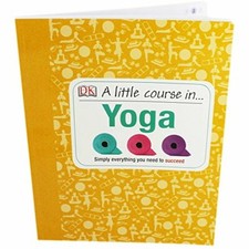 A Little Course In Yoga By
