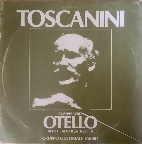 Toscanini verdi otello - toscanini,, verdi,