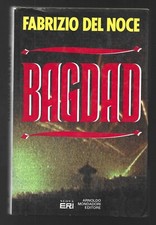 FABRIZIO DEL NOCE - Bagdad - MONDADORI 1991