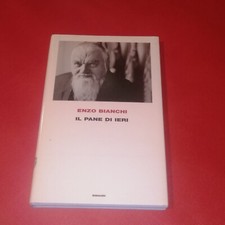 IL PANE DI IERI, ENZO BIANCHI