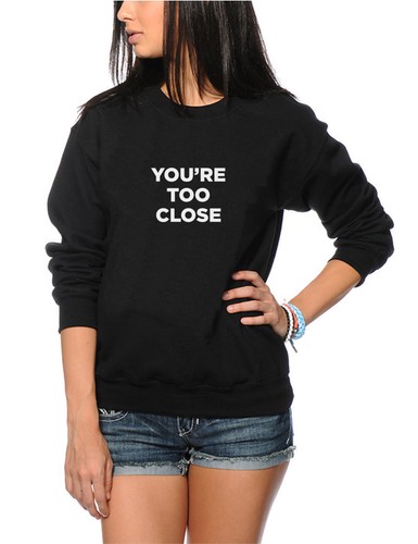 You too close felpa - -,