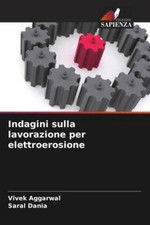 Indagini sulla lavorazione per