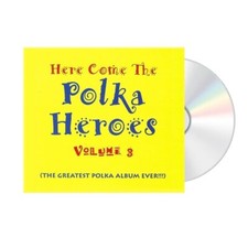 Here Come The Polka Heroes