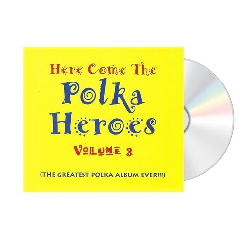 Here come the polka heroes - the,