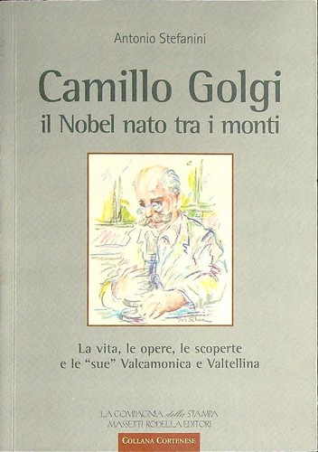 Camillo golgi nobel nato - il,