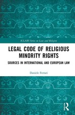 Legal Code of Religious Minority Rights: Sources in International and European L