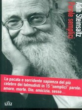 PAROLE SEMPLICI. RIFLESSIONI INTORNO A CIÒ CHE CONTA VERAMENTE NELLA VITA