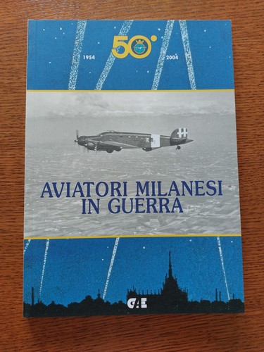 Aviatori milanesi guerra 50 - aviatori,
