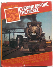 FOSS Evening before the diesel. 1980  (1^ edizione - Treni ferrovie)