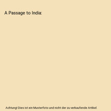 A Passage to India, Forster, E
