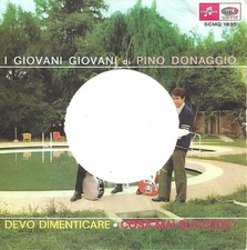 I GIOVANI GIOVANI DI PINO DONAGGIO - DEVO DIMENTICARE  (SOLO COPERTINA FORATA)