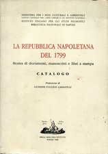La Repubblica napoletana del 1799. Mostra di documenti, manoscritti e libri a st