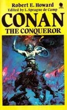 Conan the Conqueror - Howard, Robert E.
