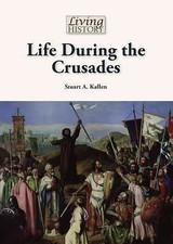 Life During the Crusades by