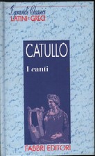 CATULLO, I CANTI- I GRANDI