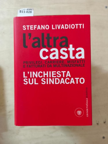 Altra casta inchiesta sul - casta.,