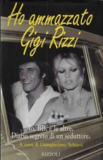 Ho ammazzato Gigi Rizzi -