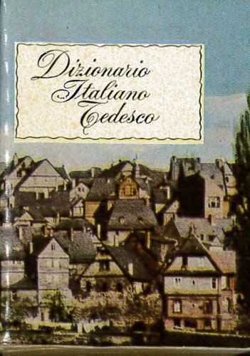 Italiano tedesco vocabolario - tedesco,