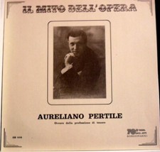 Aureliano Pertile Ovvero Della Professione Di Tenore: Il Mito Dell'opera- LP
