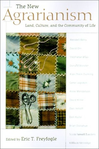 The new agrarianism - the,
