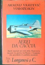 AEREI DA CACCIA VOROZEJKIN ARSENIJ VASIL'EVIC LONGANESI 1969 
