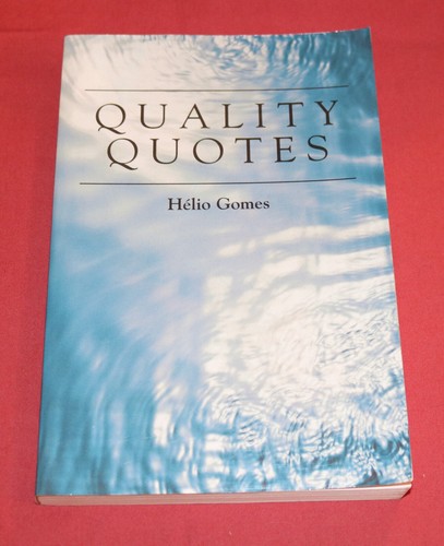 Quality quotes gomes - quality, helio,