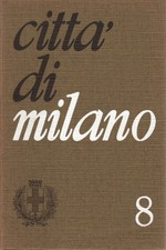 Città di Milano 8 (agosto 1969) - Gianfranco Grechi [1969]