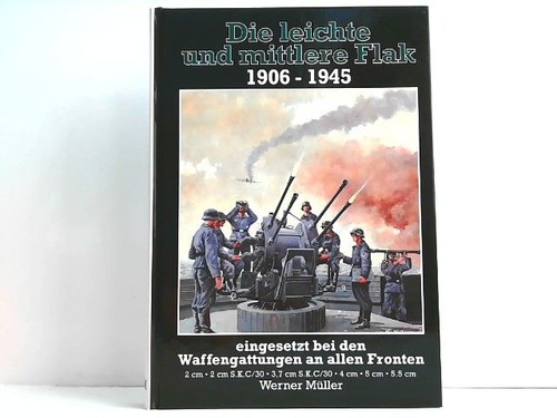 Die leichte und mittlere - , flak
