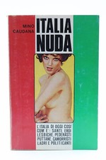 libro Italia nuda santi eroi lesbiche pederasti puttane camorristi ladri politic