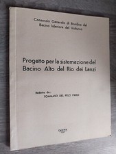 Del Pelo Pardi PROGETTO SISTEMAZIONE BACINO ALTO DEL RIO DEI LANZI Volturno 1957