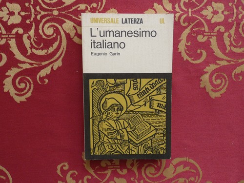 Eugenio garin umanesimo - eugenio,