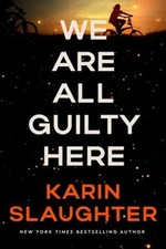 We Are All Guilty Here : A