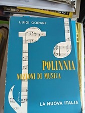 POLINNIA - NOZIONI DI MUSICA - L.Gorgni [La Nuova Italia 1959]