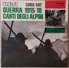 Coro SAT ‎– Guerra 1915/18 Canti Degli Alpini, vinile, RCA, 1966, ottimo++