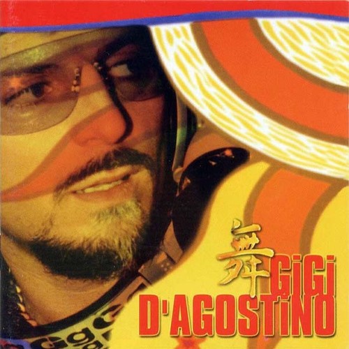 Gigi agostino l - gigi, d'agostino