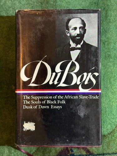 Dubois writings the - w.e.b., dubois: